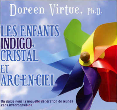 Enfants indigo, cristal et arc-en-ciel - CD