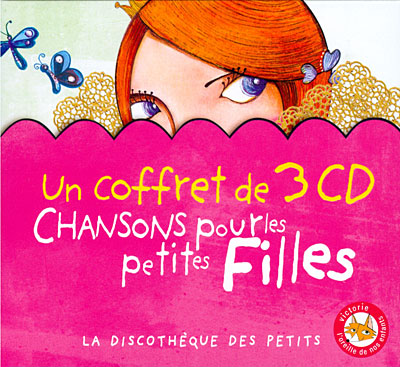 Chansons pour les petites filles - 3 CD
