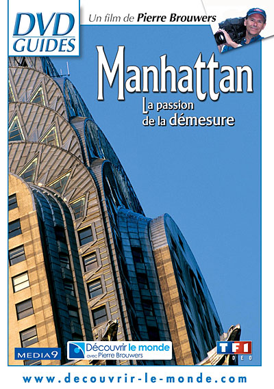 Manhattan : La passion de la démesure