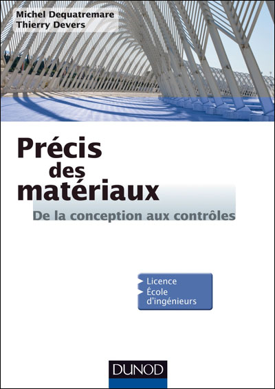 Précis des matériaux : de la conception aux contrôles