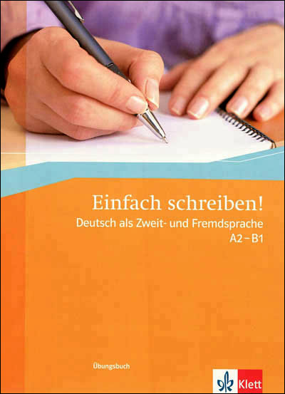 Einfach schreiben ! niveaux A2 et B1