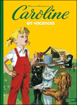 Caroline - Caroline en vacances - Pierre Probst - cartonné - Achat