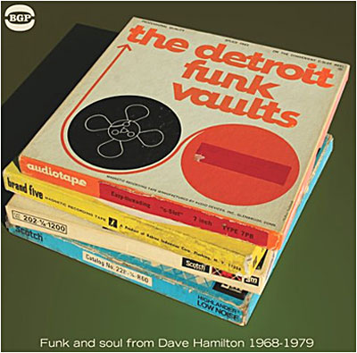 Detroit funk vaults ghetto funk and soul from Dave Hamilton