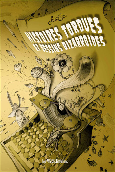 Histoires tordues et dessins bizarroïdes