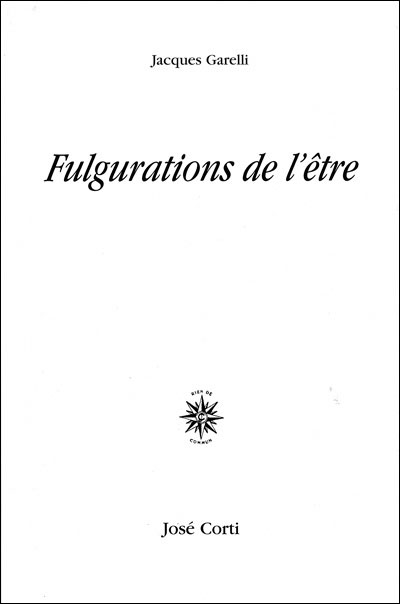 Fulgurations de l'être - Jacques Garelli - broché