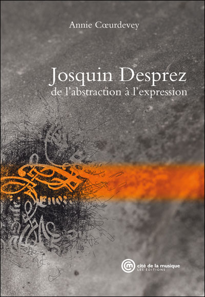 Josquin Desprez - De l'abstraction à l'expression