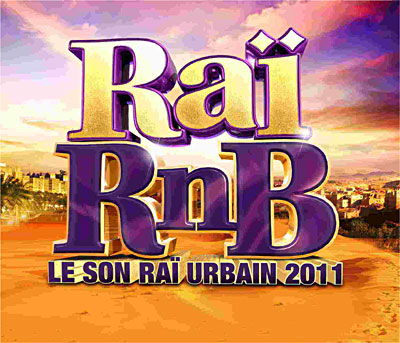 Raï R'n B 2011