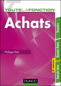 Toute la fonction Achats - 3e éd. - Savoirs - Savoir-faire - Savoir-être
