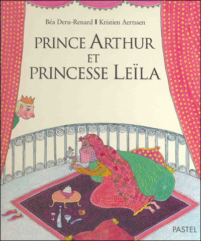 Prince Arthur et Princesse Leila
