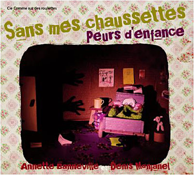 Sans mes chaussettes - Peur d'enfance