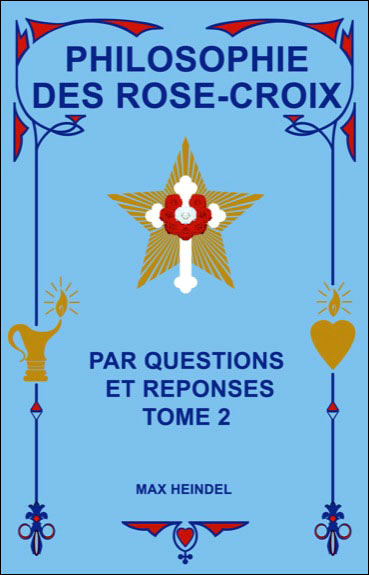 Philosophie des Rose-croix par questions et réponses