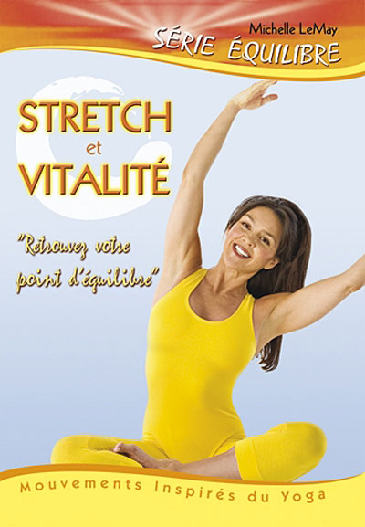 Série Equilibre : Stretch et vitalité