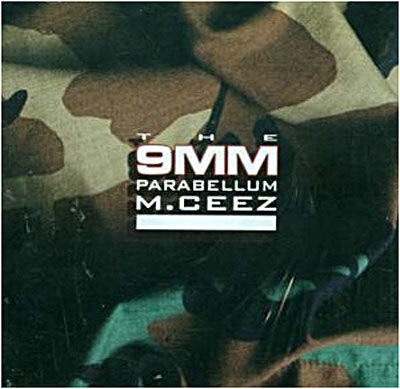 The 9MM parabellum M.Ceez