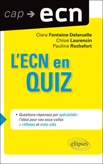 L'ECN en QUIZZ (+ réflexes et mots clés)