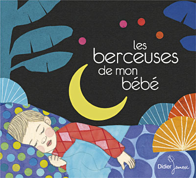 Les berceuses de mon bébé (CD)