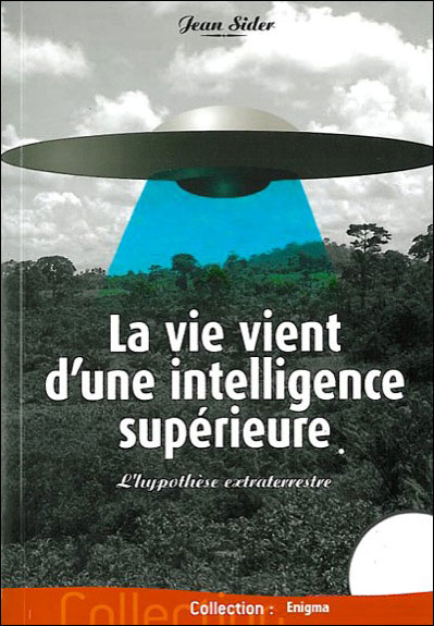 La vie vient d'une intelligence supérieure