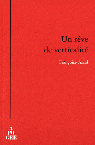 Un rêve de verticalité