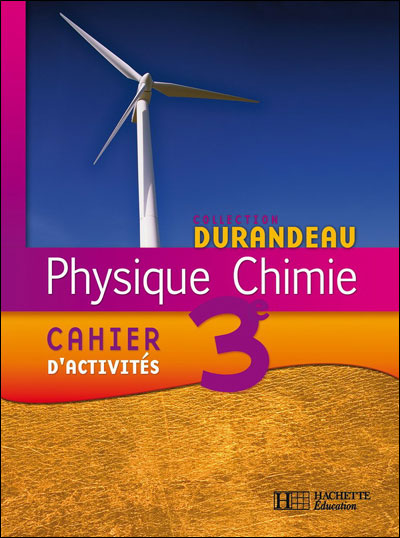 Physique Chimie 3e - Cahier d'activités