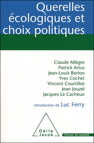 Querelles écologiques et choix politiques