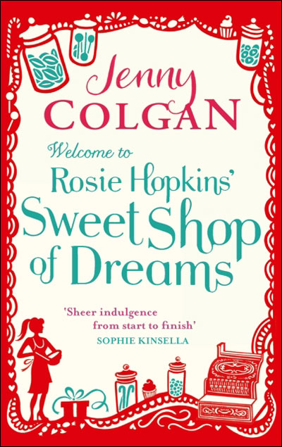 WELCOME TO ROSIE HOPKINS' SWEETSHOP OF DREAMS