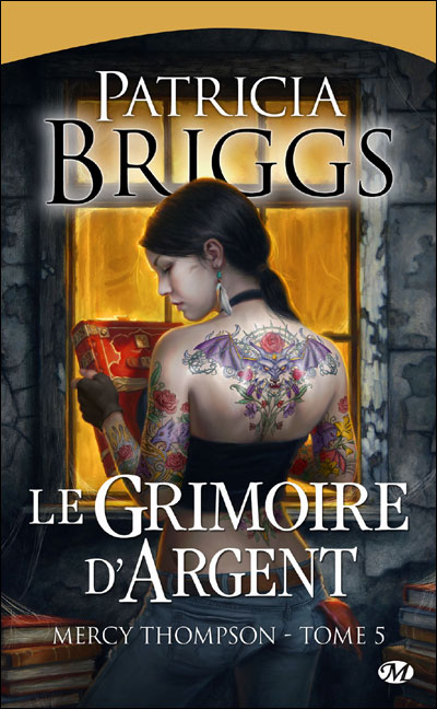 Mercy Thompson, T5 : Le Grimoire d'Argent