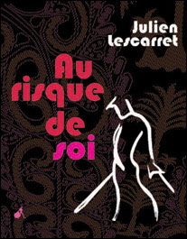 Au risque de soi