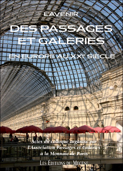 L'avenir des passages et galeries en Europe au XXIe siècle