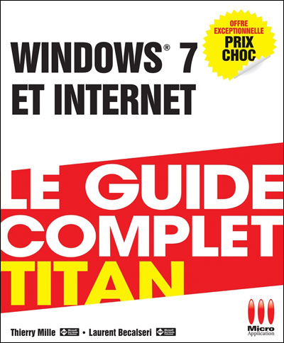 Windows 7 et internet - Mille (Auteur), Laurent Becalseri (Auteur)