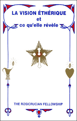La vision étherique et ce qu'elle révèle