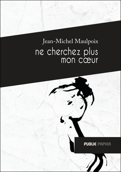 Ne cherchez plus mon coeur
