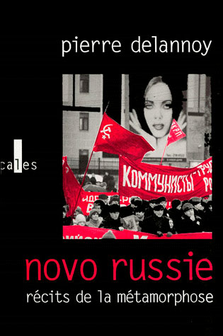 Novo-Russie - Pierre Delannoy - broché