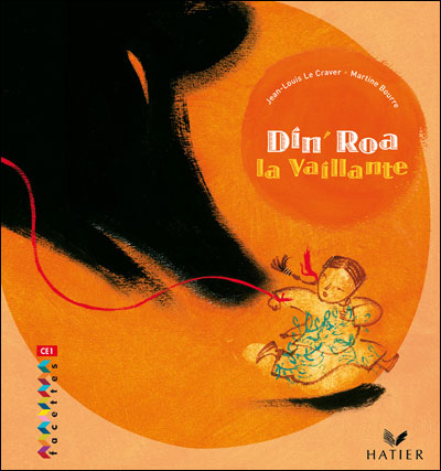 Facettes Bibliothèque CE1 - Din' Roa la vaillante - Conte traditionnel
