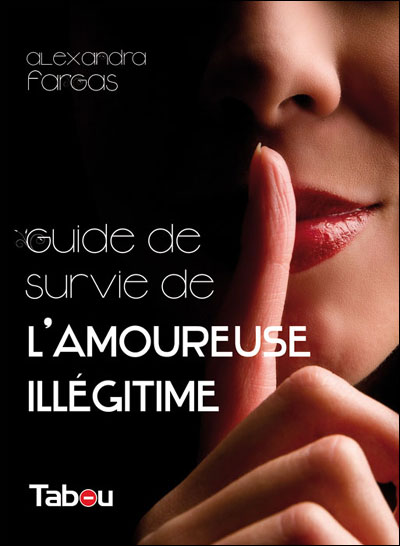 Guide de survie de l'amoureuse illégitime