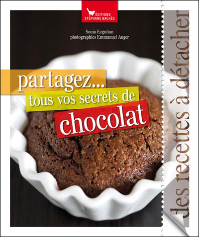 Partagez tous vos secrets de chocolat