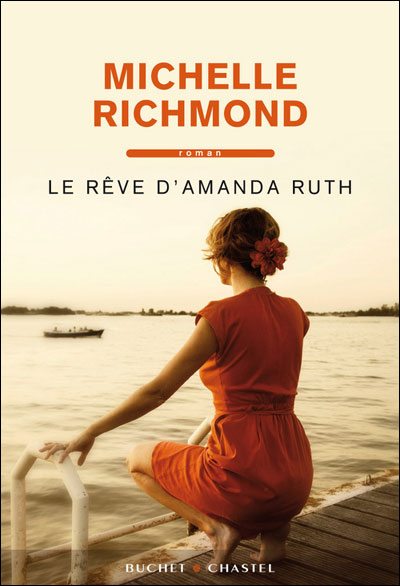 Le reve d amanda ruth - Michelle Richmond - broché