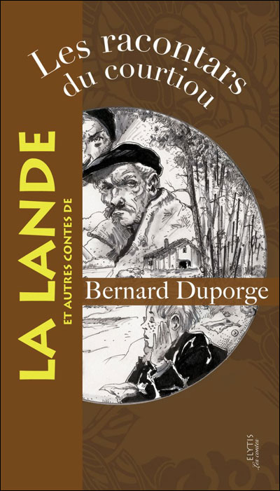 Racontars du courtiou et autres contes de la lande