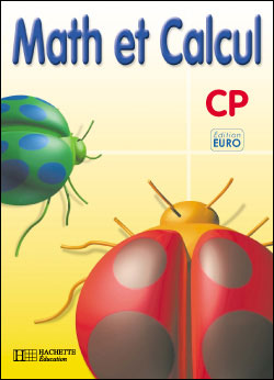 Math et Calcul CP - Fichier élève Euro - Ed.2001