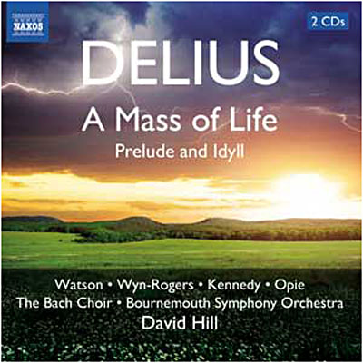 A Mass of Life -Prelude and Idyll
