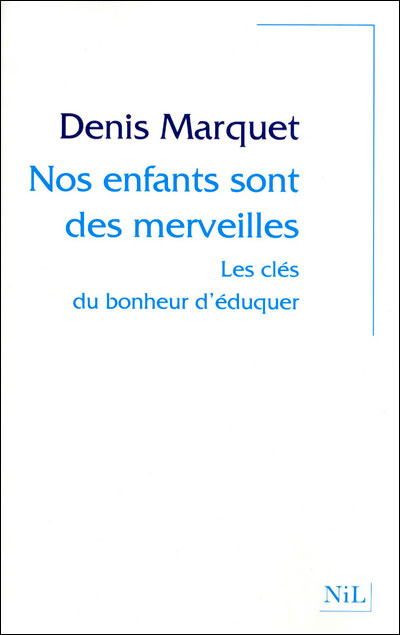 Nos enfants sont des merveilles