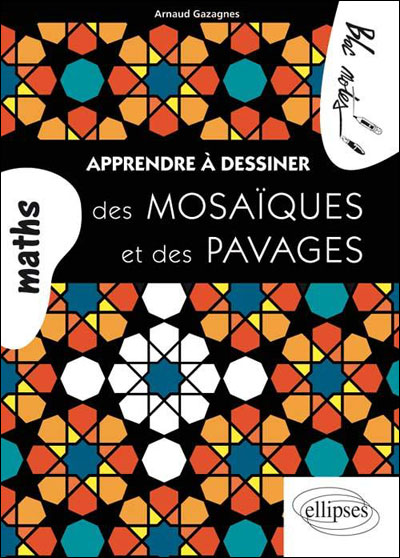 Apprendre à dessiner des mosaïques et des pavages
