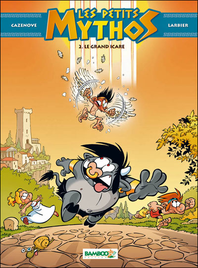 Les petits mythos - tome 2 - Le grand Icare