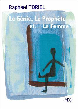 Le génie, le prophète et la femme