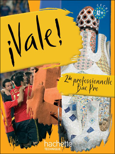 Vale ! 2nde Pro