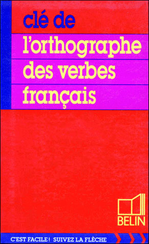 Cle de l'orthographe des verbes francais