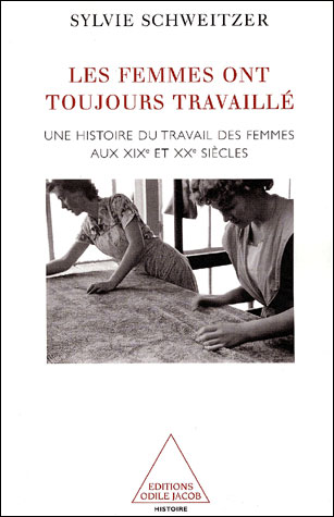 Les femmes ont toujours travaillé