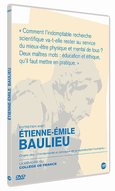 Etienne-Emile Baulieu - La Mémoire du Collège de France