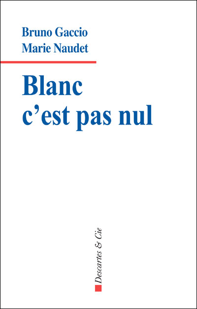 Blanc c'est pas nul