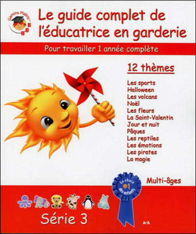 Le guide complet de l'éducatrice série 3