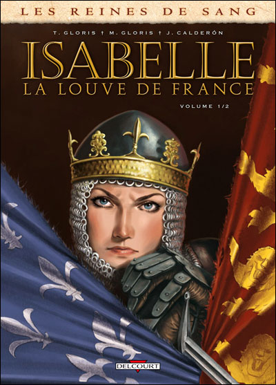 Reines de sang Isabelle la louve de F