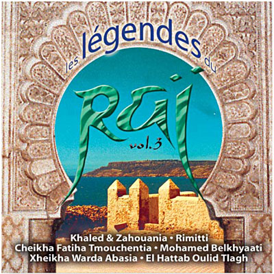 Les Legendes Du Rai 3